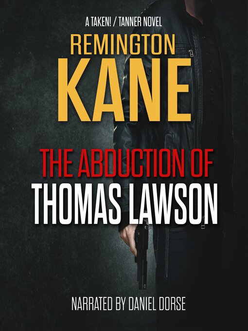 Title details for The Abduction of Thomas Lawson by Remington Kane - Wait list